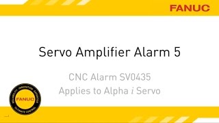 Alarm 5 Troubleshooting for FANUC CNC Servo Amplifier [upl. by Ettener]