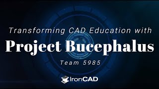 Transforming CAD Education with Project Bucephalus x IronCAD [upl. by Nona474]