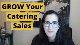 GROW your Catering Sales with these 7 tips  Effective Restaurant Sales Tips [upl. by Leihcar136]