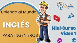 MINI CURSO DE INGLÉS PARA INGENIEROS LECCIÓN 1 [upl. by Fretwell]