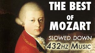 The Best Of Mozart  Slowed Down  432Hz  45 Hours [upl. by Othelia]