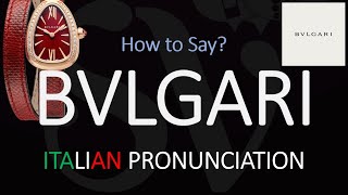 How to Pronounce Bvlgari CORRECTLY [upl. by Mccomb]