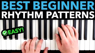 The Best Piano “Rhythm Patterns” For Beginners [upl. by Ernaline]