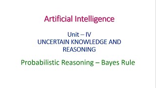 Probabilistic Reasoning  Bayes Theorem  Artificial Intelligence [upl. by Auberon312]