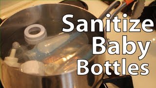 How to Sanitize Baby Bottles [upl. by Asyl]