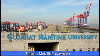 Gujarat Maritime University  GMU [upl. by Stag]