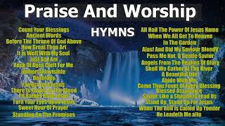 Praise And Worship Hymns [upl. by Carry]