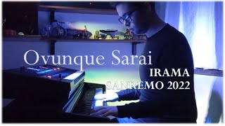 Irama  Ovunque Sarai  Sanremo 2022 RICCARDO PIRAS [upl. by Squier80]