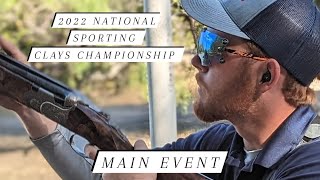 2022 National Sporting Clays Championship MAIN EVENT [upl. by Sukcirdor]