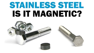 Is Stainless Steel Magnetic  Fasteners 101 [upl. by Eyak]