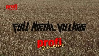 Full Metal Village profiEdition [upl. by Yttig]