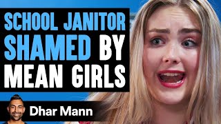 School Janitor Shamed By MEAN GIRLS Ft SSSniperWolf  Dhar Mann [upl. by Kelcy691]