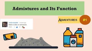 Admixtures and Its Function on Concrete  Admixtures 1 [upl. by Llenrag182]