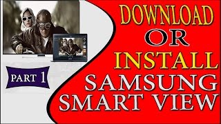 How to download or install samsung smart view in windows 10  Stream Videos From PC To Smart TV [upl. by Gilles]