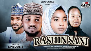 RASHIN SANI Season 1 Episode 3 [upl. by Aduhey29]