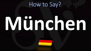 How to Pronounce München Munich [upl. by Ewer]