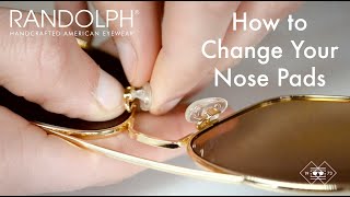 How To Change Nose Pads on Glasses  Randolph USA Sunglasses [upl. by Sabino351]