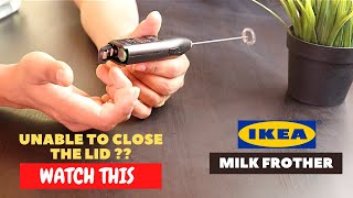 IKEA Milk Frother Battery Installation and Trick To Close the Lid [upl. by Pump315]