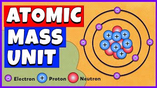 Atomic Mass Unit  Chemistry [upl. by Akihdar]