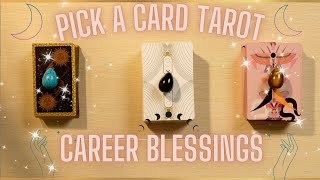 PICK A CARD TAROT READING UNEXPECTED CAREER BLESSINGS [upl. by Janis]