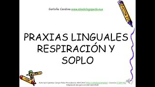 Praxias linguales respiración y soplo [upl. by Devitt499]