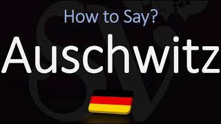 How to Pronounce Auschwitz CORRECTLY Meaning amp Pronunciation [upl. by Fawna]