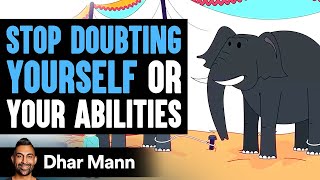 Stop Doubting Yourself Or Your Abilities  Dhar Mann [upl. by Bashemath]