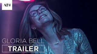 Gloria Bell  Official Trailer HD  A24 [upl. by Petigny350]