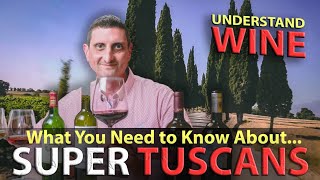 Your Essential Guide to Super Tuscan Italian Wine [upl. by Eyllib876]