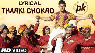 Exclusive Tharki Chokro Full Song with LYRICS  PK  Aamir Khan Sanjay Dutt  TSeries [upl. by Sorensen]