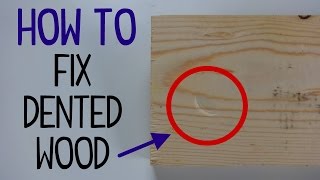 How to Fix Dented Wood [upl. by Eldwen]