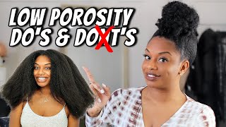 LOW POROSITY HAIR DOS AND DONTS TO GROW LONG NATURAL HAIR [upl. by Sonahpets]