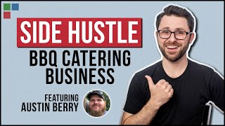 Starting a BBQ Catering Business  Practical Hustles 3 [upl. by Duhl]