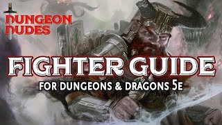 Fighter Guide  Classes in Dungeons and Dragons 5e [upl. by Gowrie]