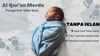 Murottal pengantar tidur bayi merdu Surah Ar Rahman [upl. by Tlihcox615]