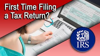 First Time Filing a Tax Return [upl. by Quillon]