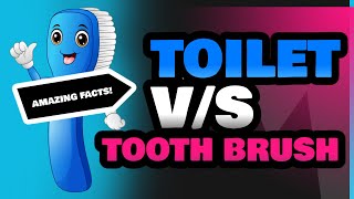 Toilet and Tooth Brush [upl. by Yrahca]