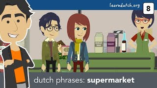 Learn Dutch phrases  at the supermarket using prepositions voorzetsels [upl. by Walling398]