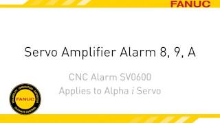 Alarm 8 Troubleshooting for FANUC CNC Servo Amplifier [upl. by Alcott]