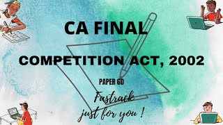 CA FINALCOMPETITION ACT2002 Paper 6DNew Study Material [upl. by Adnalue]