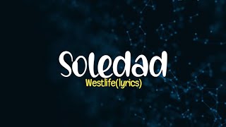 Westlifesoledad lyrics [upl. by Fenton]