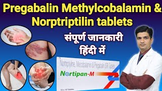 Pregabalin Methylcobalamin and Nortriptylin tablet uses in hindi [upl. by Aivatnahs]