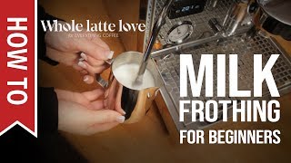 How To Milk Frothing for Beginners 5 Tips [upl. by Weissman]