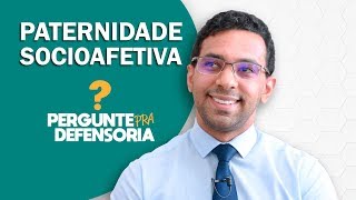 Paternidade socioafetiva O que é Como fazer o reconhecimento [upl. by Blood417]