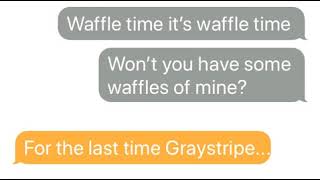 Firestar Doesn’t Like Waffles Warrior Cats Group Chat [upl. by Obala]