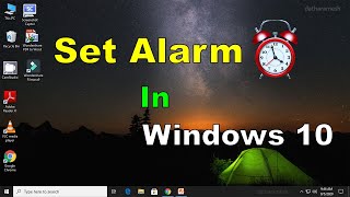 How to Set Alarm In Windows 10 [upl. by Edyaj]